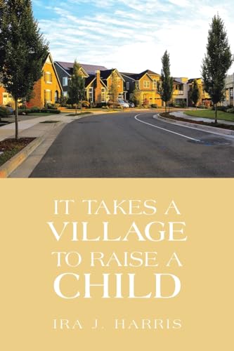 It Takes a Village to Raise a Child