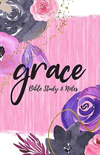Grace - Bible Study & Sermon Notes