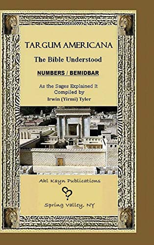 Targum Americana  The Bible Understood   BeMidbar -  Numbers