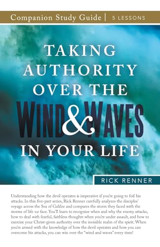 Taking Authority Over the Wind and Waves in Your Life Study Guide