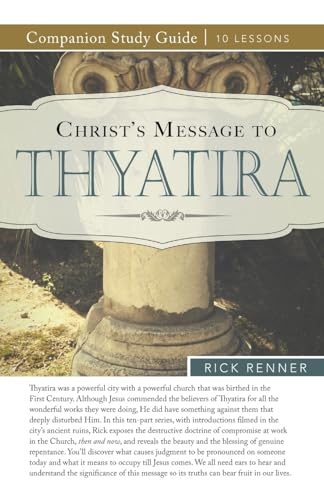 Christ's Message to Thyatira Study Guide