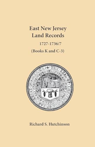 East New Jersey Land Records, 1727-1736/7
