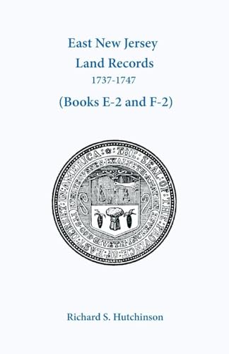 East New Jersey Land Records, 1737-1747