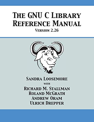 The GNU C Library Reference Manual Version 2.26
