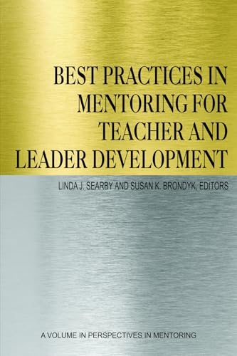 Best Practices in Mentoring for Teacher and Leader Development