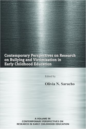 Contemporary Perspectives on Research on Bullying and Victimization in Early Childhood Education(HC)