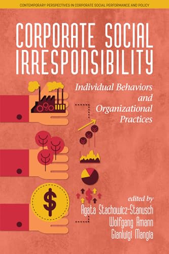 Corporate Social Irresponsibility