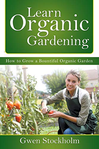 Learn Organic Gardening