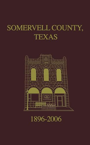 Somervell County, Texas Pictorial History