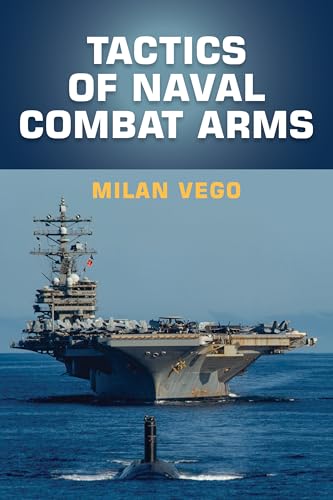 Tactics of Naval Combat Arms