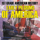 1st Grade American History Early Pilgrims of America