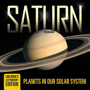 Saturn Planets in Our Solar System | Children's Astronomy Edition