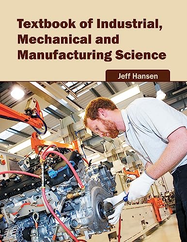 Textbook of Industrial, Mechanical and Manufacturing Science