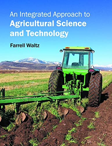 An Integrated Approach to Agricultural Science and Technology