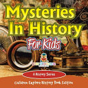 Mysteries In History For Kids