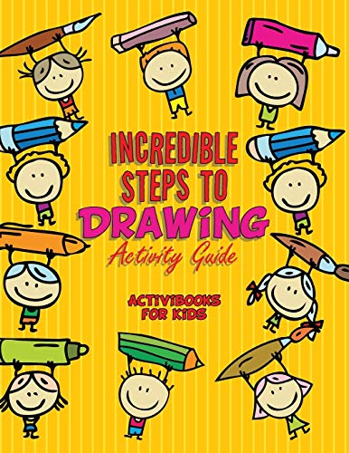 Incredible Steps to Drawing Activity Guide