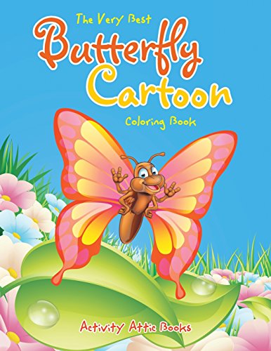The Very Best Butterfly Cartoon Coloring Book