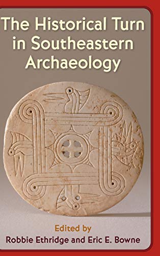 The Historical Turn in Southeastern Archaeology