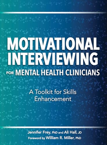 Motivational Interviewing for Mental Health Clinicians