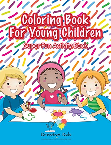 Coloring Book For Young Children Super Fun Activity Book