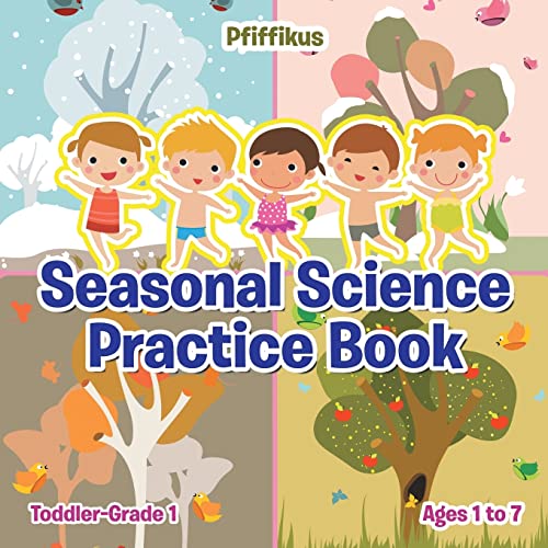 Seasonal Science Practice Book | Toddler-Grade 1 - Ages 1 to 7
