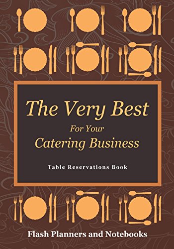 The Very Best For Your Catering Business Table Reservations Book