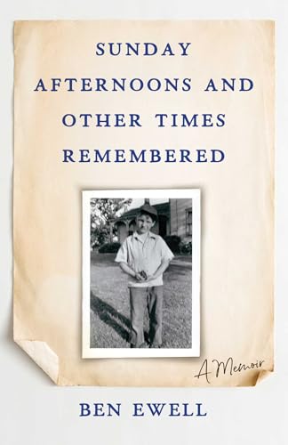 Sunday Afternoons and Other Times Remembered