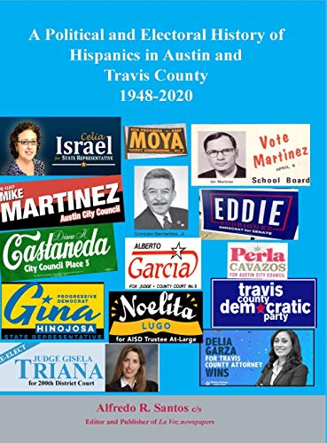 A Political and Electoral History of Hispanics in Austin and Travis County 1948-2020