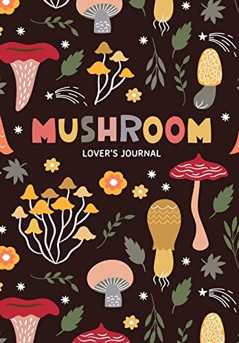 Mushroom Lover's Journal