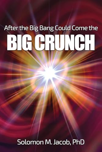 After the Big Bang Could Come the BIG CRUNCH