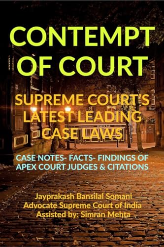 'CONTEMPT OF COURT' SUPREME COURT'S LATEST LEADING CASE LAWS