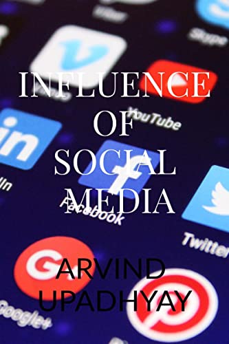 INFLUENCE OF SOCIAL MEDIA