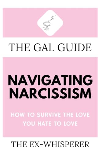 The Gal Guide to Navigating Narcissism