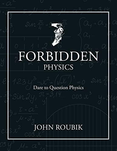 Forbidden Physics
