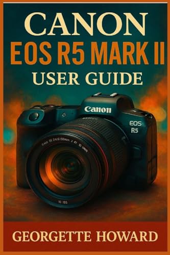 Canon EOS R5 Mark II User Guide
