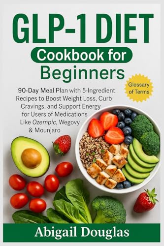 GLP-1 Diet Cookbook for Beginners
