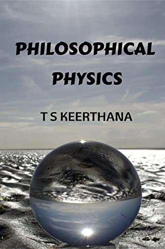 PHILOSOPHICAL PHYSICS