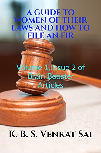 A GUIDE TO WOMEN OF THEIR LAWS AND HOW TO FILE AN FIR