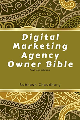 Digital marketing agency owner Bible