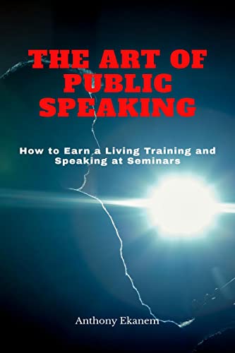 The Art of Public Speaking