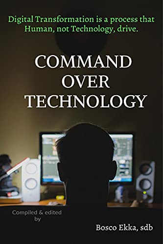 COMMAND OVER TECHNOLOGY