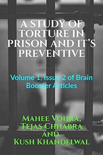 A STUDY OF TORTURE IN PRISON AND IT'S PREVENTIVE