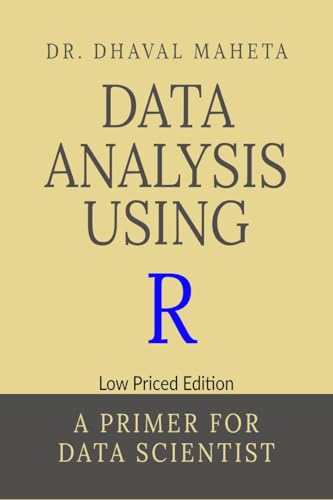 Data Analysis Using R (Low Priced Edition)