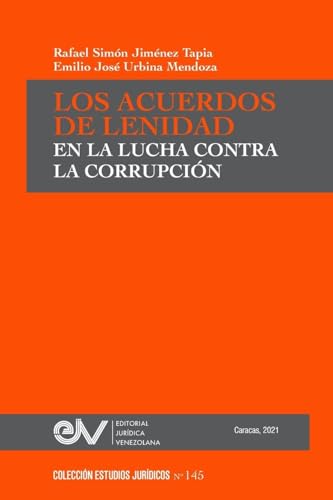 LOS ACUERDOS DE LENIDAD EN LA LUCHA CONTRA LA CORRUPCIÓN