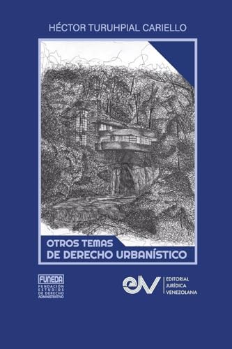 OTROS TEMAS DE DERECHO URBANISTICO