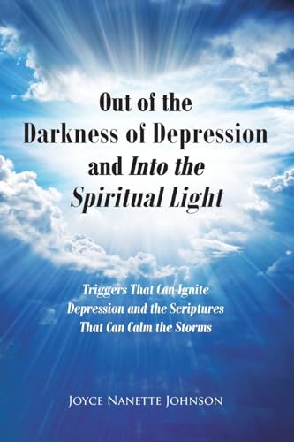 Out of the Darkness of Depression and Into the Spiritual Light