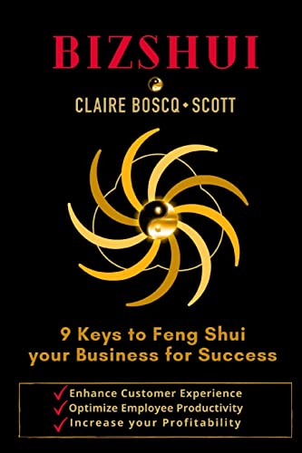 BizShui, 9 Keys to Feng Shui your Business for Success