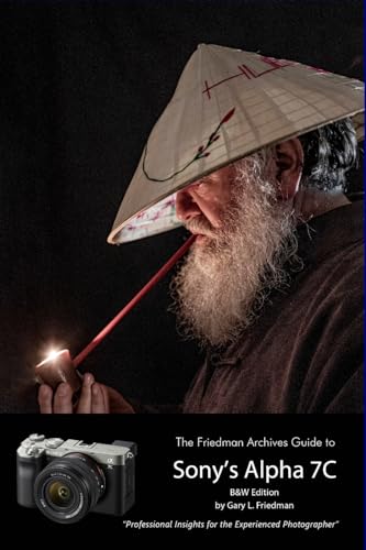 The Friedman Archives Guide to Sony's A7C (B&W Edition)