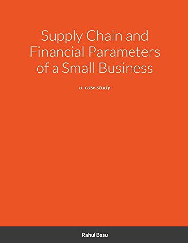 Supply Chain and Financial Parameters of a Small Business