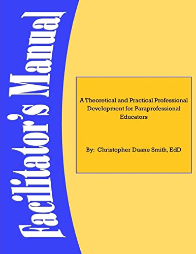A Theoretical and Practical Professional Development for Paraprofessional Educators
